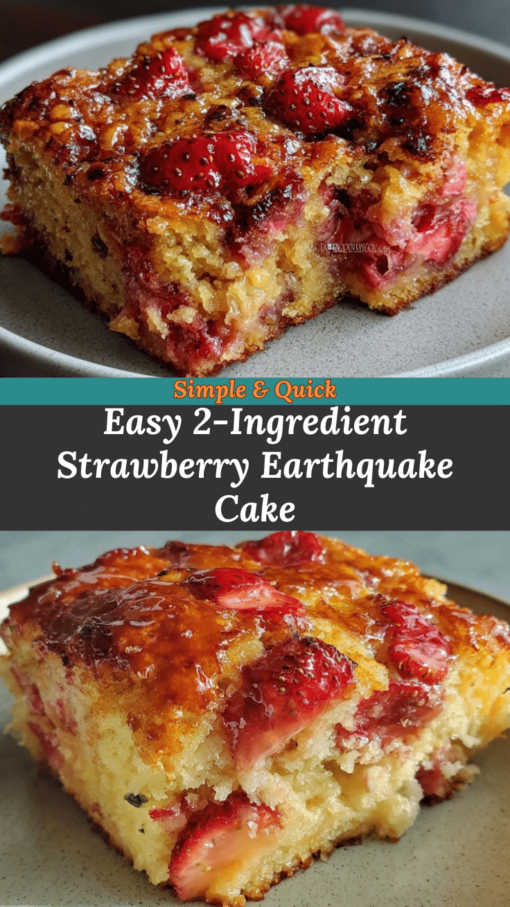strawberry earthquake cake recipe