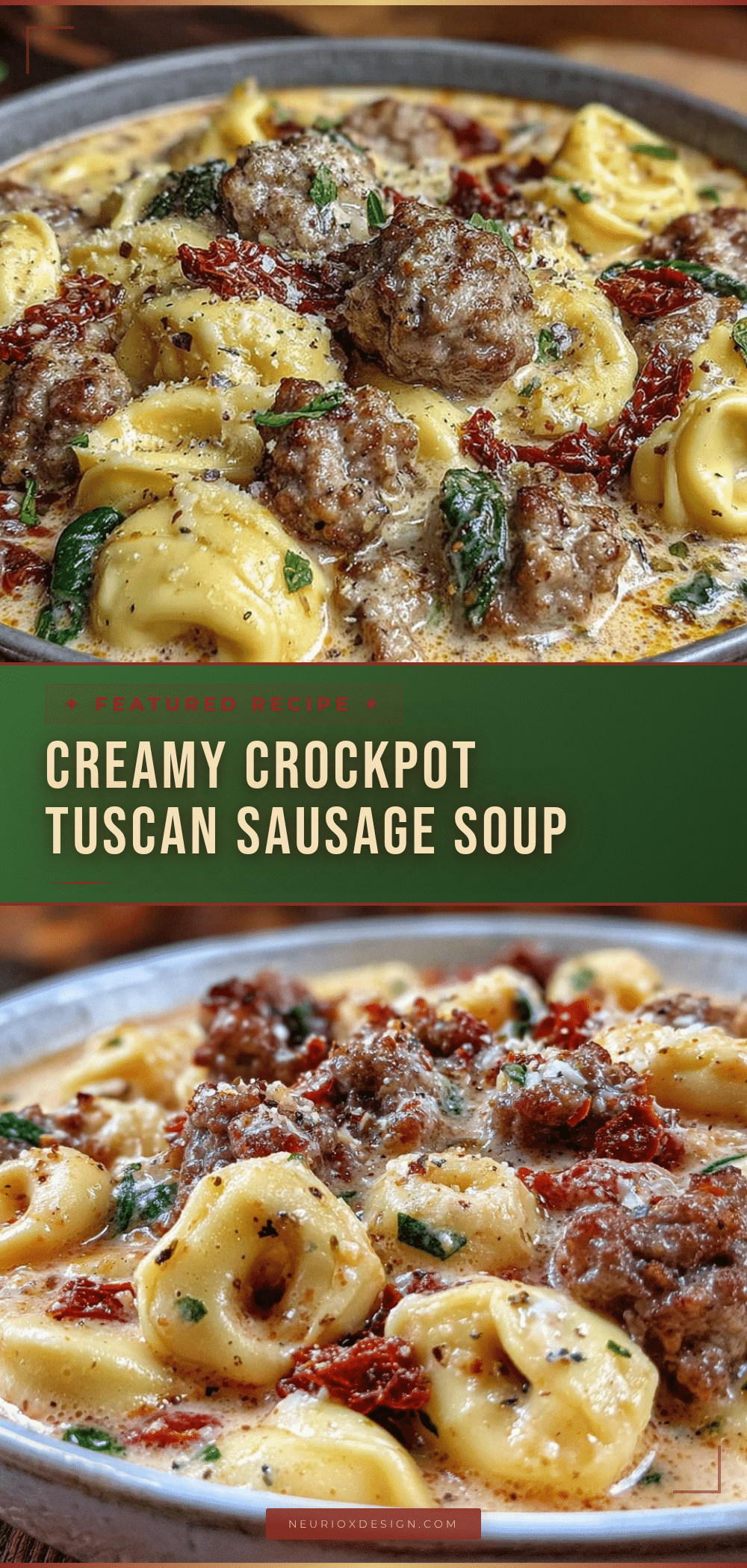 creamy crockpot tuscan sausage and tortellini soup recipe