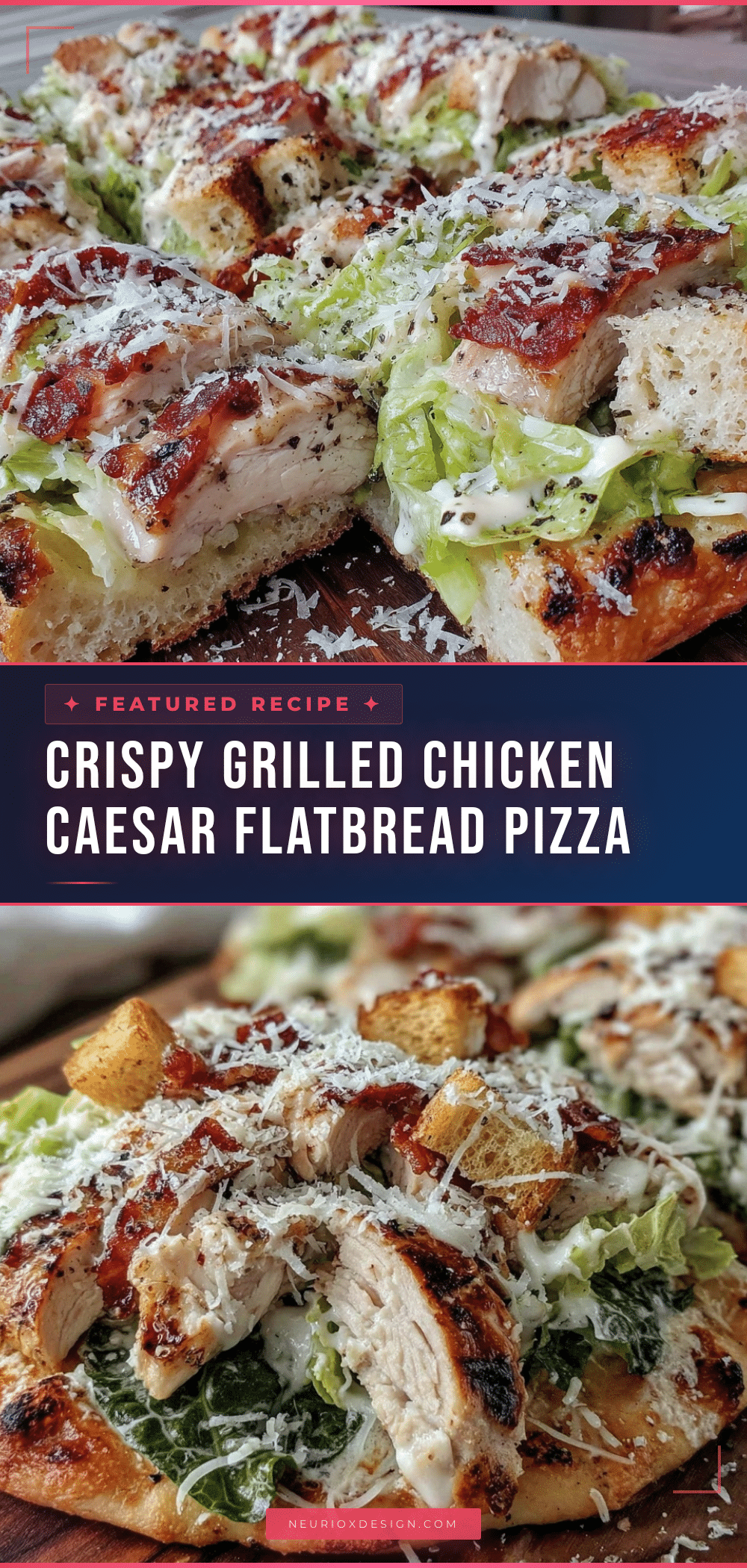crispy grilled chicken caesar salad flatbread pizza recipe