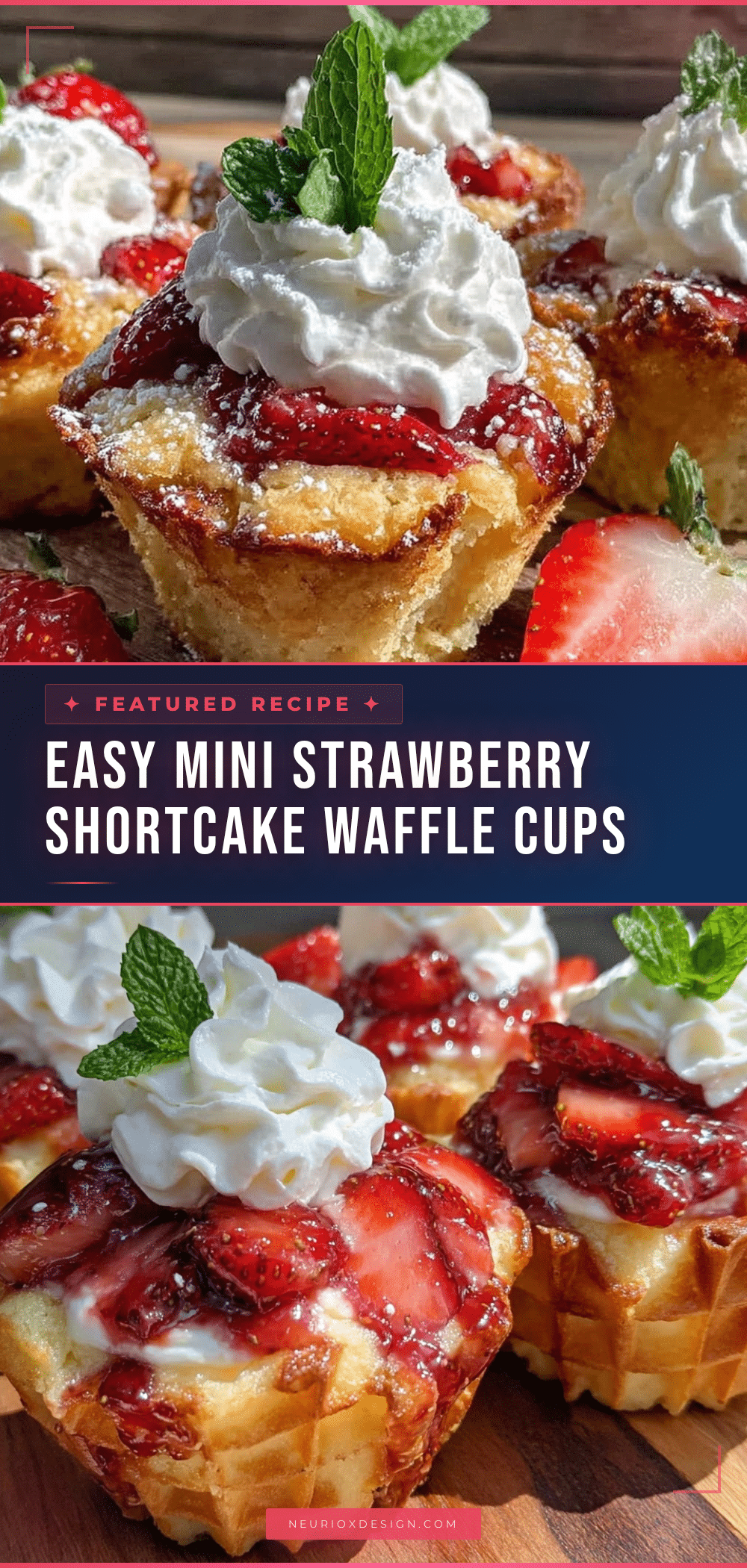 mini strawberry shortcake waffle cups recipe