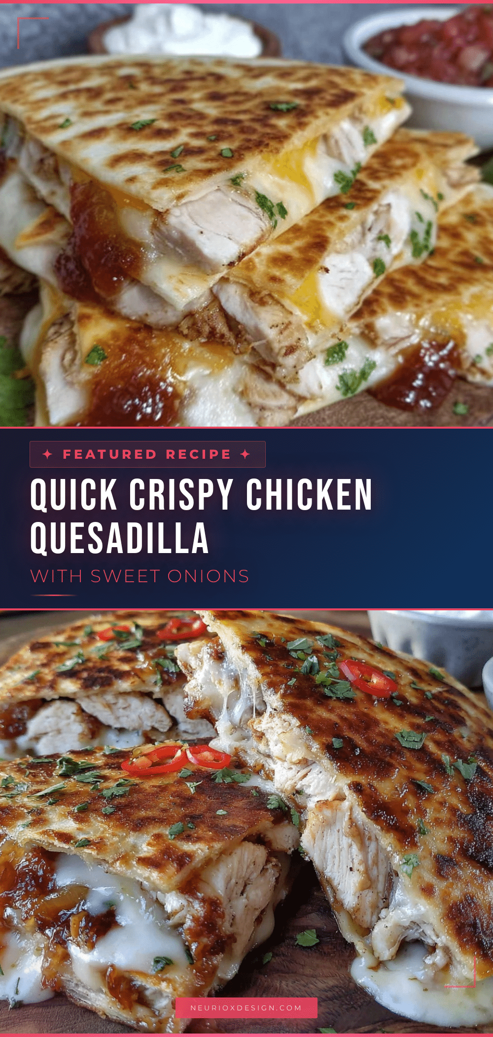 quick crispy chicken quesadilla recipe