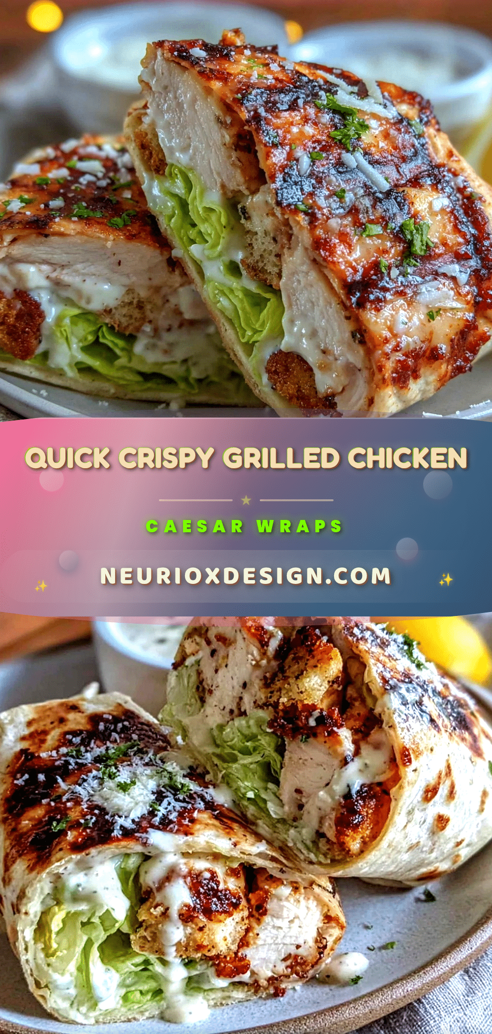quick grilled chicken caesar wraps recipe